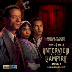 Interview with the Vampire: Season 2 (Original Television Series Soundtrack)