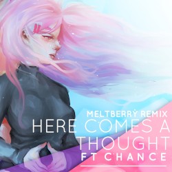 Here Comes a Thought (remix)