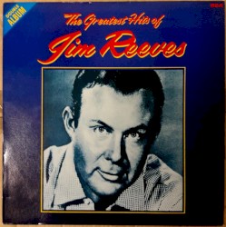 The Greatest Hits of Jim Reeves