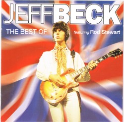 The Best of Jeff Beck featuring Rod Stewart