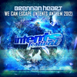 We Can Escape (Intents Anthem 2012)