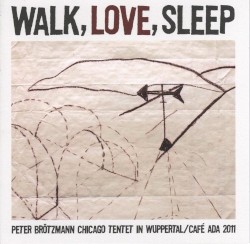 Walk, Love, Sleep