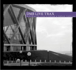 1998-10-31: DMB Live Trax, Volume 39: The Arena, Oakland, CA, USA