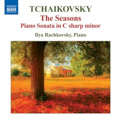 The Seasons / Piano Sonata in C‐sharp minor