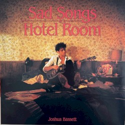 Sad Songs in a Hotel Room