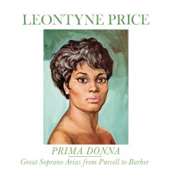 Prima Donna - Great Soprano Arias from Purcell to Barber