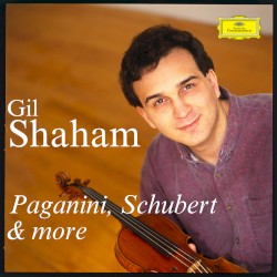 Gil Shaham Plays Paganini, Schubert & More