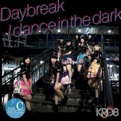 Daybreak / dance in the dark