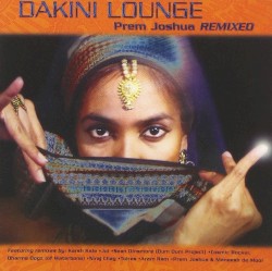 Dakini Lounge: Prem Joshua Remixed