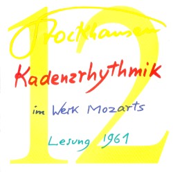 Kadenzrhythmik im Werk Mozarts: Lesung 1961