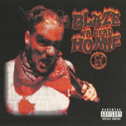 Blaze Ya Dead Homie