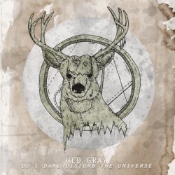 Do I Dare Disturb the Universe