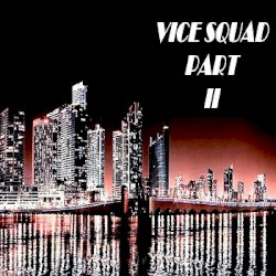 Vice Squad, Part II