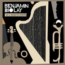 Benjamin Biolay Ă lâAuditorium