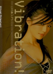 Vibration! ~Live & Clips~