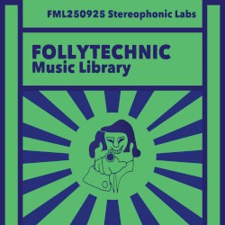 FML250925 Stereophonic Labs