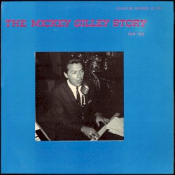 The Mickey Gilley Story, Part One