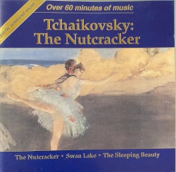 The Nutcracker / Swan Lake / The Sleeping Beauty