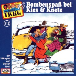 TKKG 112: Bombenspaß bei Kies & Knete