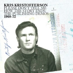 Please Don't Tell Me How the Story Ends: The Publishing Demos 1968-72