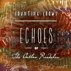 Echoes of the Outlaw Roadshow