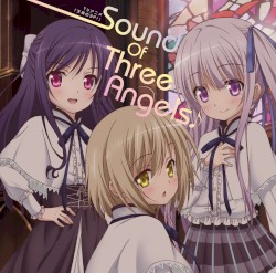 TVアニメ『天使の3P!』 Sound Of Three Angels♪