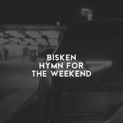 Hymn for the Weekend
