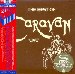 The Best of Caravan “Live”