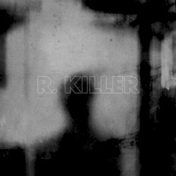 R. KILLER