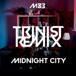 Midnight City (Trinist remix)