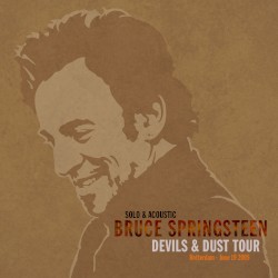 Solo & Acoustic: Devils & Dust Tour: Rotterdam – June 19, 2005
