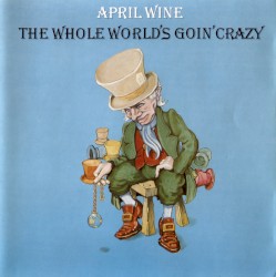 The Whole World’s Goin’ Crazy