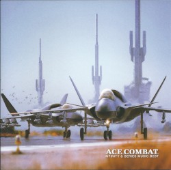 ACE COMBAT INFINITY & SERIES MUSIC BEST