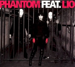 Phantom feat. Lio