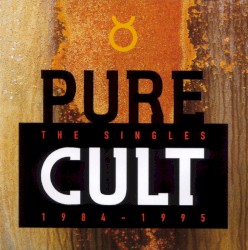 Pure Cult: The Singles 1984-1995