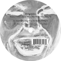 Sisters, I Don’t Know What This World Is Coming To