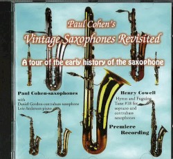Paul Cohen’s Vintage Saxophones Revisited