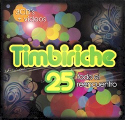 Timbiriche 25: Todo el reencuentro