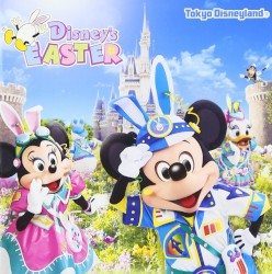 Tokyo Disneyland Disney’s Easter 2017
