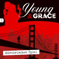 Young & Grace 1: Mörderisches Spiel
