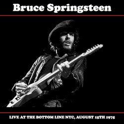Live at the Bottom Line NYC, August 15th 1975