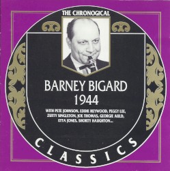 The Chronological Classics: Barney Bigard 1944