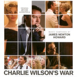 Charlie Wilson’s War (Original Motion Picture Soundtrack)