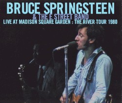 Live at Madison Square Garden: The River Tour 1980