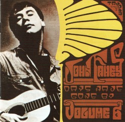 Volume 6: Days Have Gone By