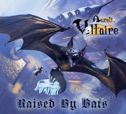 Raised by Bats