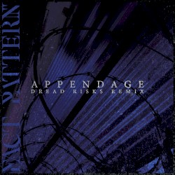 Appendage (Dread Risks remix)