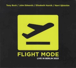 Flight Mode: Live in Berlin 2023