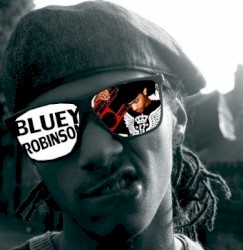 Bluey Robinson - The Mixtape
