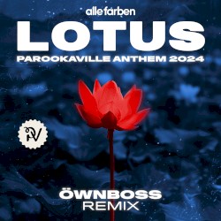 Lotus (PAROOKAVILLE Anthem 2024) (Öwnboss remix)